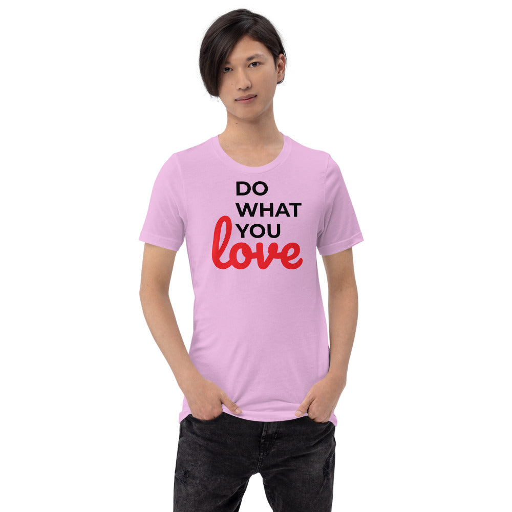 Do What You Love Short-Sleeve Unisex T-Shirt